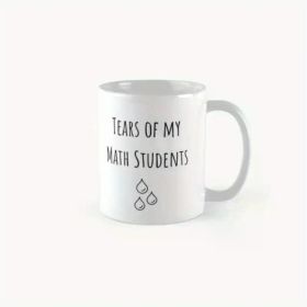 1pc "Tears of My Math Students" Ceramic Coffee Mug - Insulated, Reusable & Hand-Wash Only | Ideal Halloween Gift